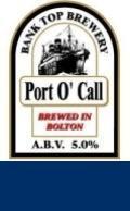 Bank Top Port O' Call