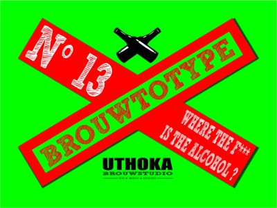 Uthoka Brouwstudio Were the f*** is the alcohol?