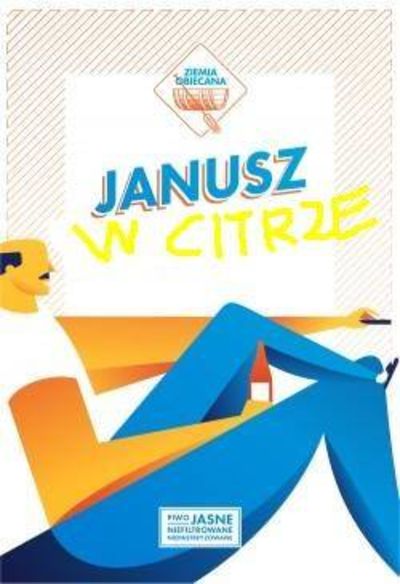 Ziemia Obiecana Janusz w Citrze