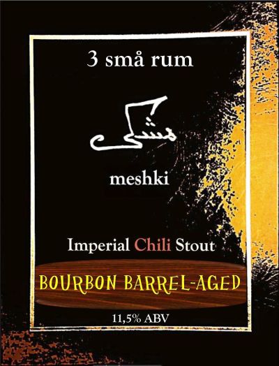 3 små rum 3,5 m meshki Imperial Chili Stout Bourbon Barrel-Aged