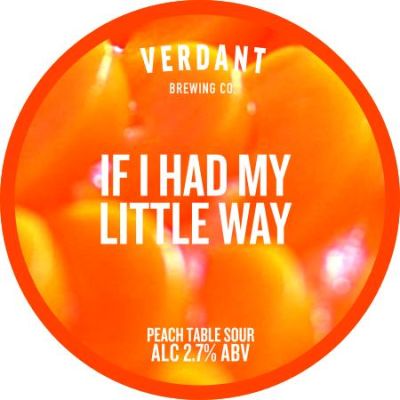 Verdant If I Had My Little Way