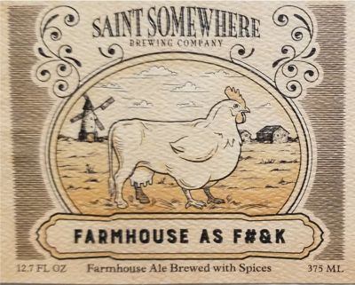 Saint Somewhere Farmhouse As F$&k