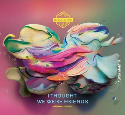 Basqueland / Põhjala I Thought We Were Friends