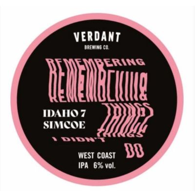 Verdant Remembering Things I Didn't Do