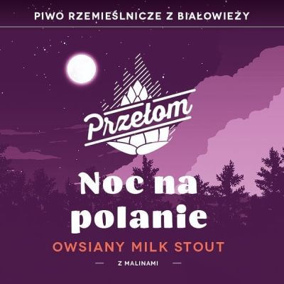 Przełom Noc na Polanie z malinami